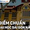 Các Ngành Đại Học Sài Gòn Điểm Chuẩn 2021