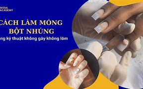 Cách Làm Móng Bột Nhúng