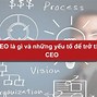 Ceo Là Gì Wiki Tiếng Việt Là Gì Ạ