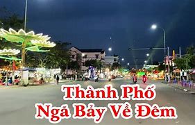 Thành Phố Ngã Bảy Sóc Trăng